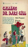 Calling Dr. Dare-Kill - Afbeelding 1