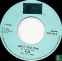 Only you can - Image 3