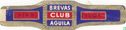 Club Brevas Aguila - Fina - Flor - Bild 1
