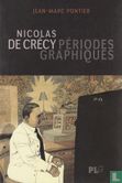 Nicolas de Crécy - Périodes graphiques - Bild 1