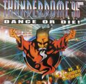Thunderdome '96 Dance or Die - The Thunder Anthems - Image 1
