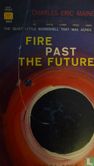 Fire Past the Future - Afbeelding 1