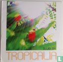 Tropicalia - Image 1