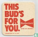 Budweiser. King of Beers. / This Bud's for You - Afbeelding 2