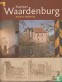 Kasteel Waardenburg, weerbaar en veelzijdig - Afbeelding 1