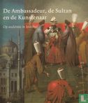 De Ambassadeur, de Sultan en de Kunstenaar - Afbeelding 1