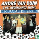 Nederland, die heeft de bal - Bild 1