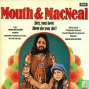 Mouth & MacNeal - Bild 1