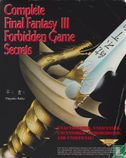 Complete Final Fantasy III Forbidden Game Secrets - Bild 1