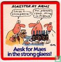 Aesk for Maes in the strong glaess - Image 1