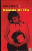 Mamma Medea