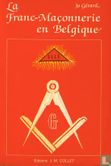 La Franc-Maçonnerie en Belgique - Bild 1