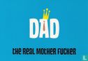 B110106 - Boomerang supports vaderdag "Dad the real mother fucker" - Bild 1