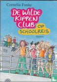 De Wilde Kippen Club op schoolreis - Image 1