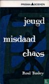 Jeugd, misdaad, chaos - Image 1