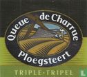 Queue De Charrue Triple-Tripel - Afbeelding 1