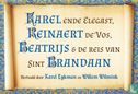 Karel en de Elegast, Reinaert de Vos, Beatrijs & De reis van Sint Brandaan - Afbeelding 1