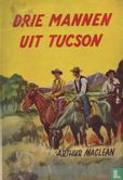 Drie mannen uit Tucson - Afbeelding 1