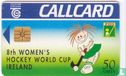 8th Women´s Hocky World Cup Ireland - Afbeelding 1