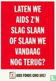 B000118 - Aids Fonds "Laten we aids zijn slag slaan of slaan we vandaag nog terug?" - Bild 1