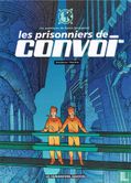 Les prisonniers de Convoi   - Afbeelding 1