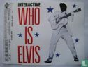 Who is Elvis - Afbeelding 1