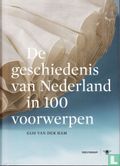 De geschiedenis van Nederland in 100 voorwerpen - Afbeelding 1