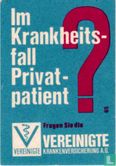 Im Kranheitsfall Privat patient - Image 1