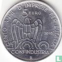 Italie 5 euro 2010 "Centenary of the foundation of Confindustria" - Image 1