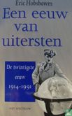 Een eeuw van uitersten