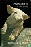 De gloeilampen + De varkens - Bild 1