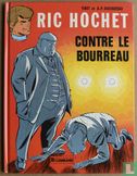 Ric Hochet contre le bourreau - Afbeelding 1