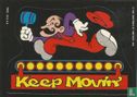 Keep Movin'