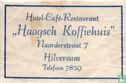 Hotel Café Restaurant "Haagsch Koffiehuis" - Afbeelding 1