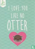 B150160 - Diergaarde Blijdorp "I love you like no otter" - Afbeelding 1