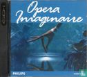 Opera Imaginaire - Afbeelding 1
