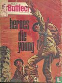 Heroes Die Young - Image 1