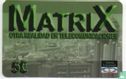 Matrix - Bild 1