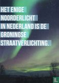 B150169 - Voigt Travel "Het enige Noorderlicht in Nederland is de Groningse straatverlichting." - Image 1