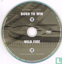 Born to Win + Wild Fire - Afbeelding 3