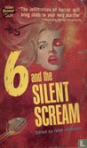 6 and the Silent Scream - Bild 1