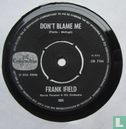 Don't Blame Me - Image 3