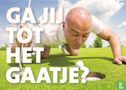 B150207 - Heel Den Haag Sport "Ga jij tot het gaatje?" - Afbeelding 1