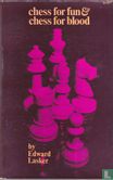 Chess for Fun & Chess for Blood - Image 1