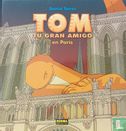 Tom, tu gran amigo en París - Bild 1