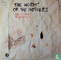 The Worst Of The Mothers - Image 1