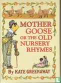 Mother Goose or the Old Nursery Rhymes + A Apple Pie  - Image 1