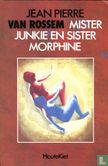 Mister junkie en sister morphine - Image 1