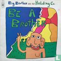 Be a Brother - Image 1