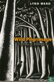 Wild Pilgrimage - A Novel in Woodcuts - Afbeelding 1